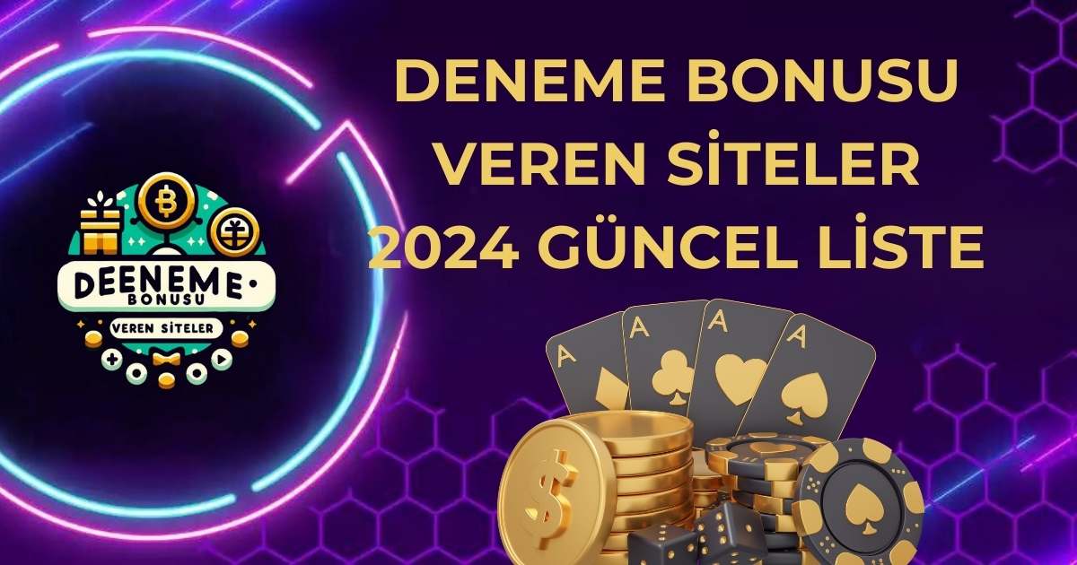 deneme-bonusu-veren-siteler-2024